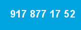 917 877 17 52
